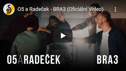 O5 a Radeček - BRA3 (Oficiální Video)